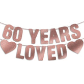 Pre-Strung Rose Gold 60 Years Loved Banner, 60th Birthday Decorations for Women