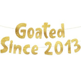 Goated Since 2013 Gold Glitter Banner - 12Th Birthday And Anniversary Party Decorations