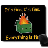 Dumpster On Fire Mouse Pad, Cute And Fun Mouse Pad For Laptop Gaming, Non-Slip Rubber Base, Decorative Desk Accessory For Home Office, It'S Fine I'M Fine Everything Is Fine