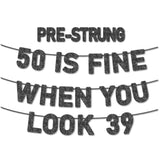 Pre-Strung 50 Is Fine When You Look 39 Banner For 50Th Birthday Decorations, 50Th Birthday Banner, 50Th Party Decorations, Black Glitter