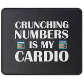 Accountant Gifts Crunching Numbers Is My Cardio Accounting Mouse Pad - Funny Humor Gift For Accountants Mouse Mat 9.5 Inch