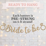 Pre-Strung Bride To Be Banner - No Diy - Gold Glitter Bachelorette Bridal Party Banner In Script - Pre-Strung Garland On 6 Ft Strand - Gold Bridal Party Decorations & Decor. Did We Mention No Diy