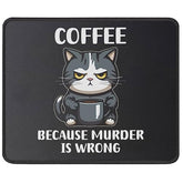 Coffee Because Murder Is Wrong Cat Mouse Pad- Office Gaming Mouse Mat 9.5 X 7.8 Inch Funny Cute Cat Mom Cat Owner Gifts For Men/Women