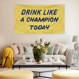 3x5 Ft "Drink Like A Champion Today" Beer Flag Banner Dorm/Man Cave Decor
