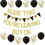 "Rude You're Leaving But Ok" Banner - Funny Farewell Party Decorations for Coworkers