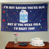 Funny Happy Birthday Banner 60" X 33" – Hilarious Party Decoration For Adults, Gag Gift Décor For Him Or Her – Sarcastic, Bold & Reusable Sign -Milk Sniff
