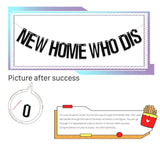 New Home Who Dis Banner, Welcome Home, Sweet Home Funny Housewarming Party Decornew Home New Chapter Family Party Supplies Black