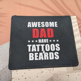 Awesome Dads Have Tattoos And Beards Mouse Pad Funny Dad Gift From Daughter, Son - Best Gifts For Men - Gift For Husband Mouse Mat 9.5X 7.8 Inch