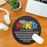 Difference Maker Mouse Pad For Desk, Difference Maker Definition, Round Mousepad With Non-Slip Rubber Base, Thank You Gifts For Teacher Leader Boss, Inspirational Gifts For Employee Coworker