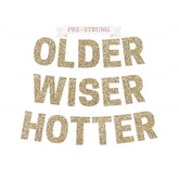 Pre-Strung Older Wiser Hotter Banner - No Diy - Gold Glitter Happy Birthday Party Banner - Pre-Strung Garland On 8 Ft Strands - Gold Birthday Party Decorations & Decor For Men & Women - No Diy