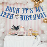 Bruh It’s My 12th Birthday Banner Glitter Pre-Teen Party Decoration