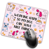I Work Hard So My Dog Can Have Nice Things Funny Mouse Pad For Desk, Dog Lover Gifts, Cute Mousepad Gifts For Dog Mom Friend, Office Gifts For Colleagues Pet Lover, New Job Gifts For Intern