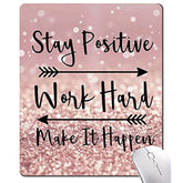 Inspirational Quote Mouse Pad, Stay Positive Work Hard And Make It Happen Motivational Pad For Women, Square Waterproof Nonslip Rubber Base Mousepads Office Laptop