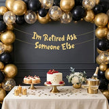 Retirement Decorations "I'm Retired Ask Someone Else" Gold Glitter Banner