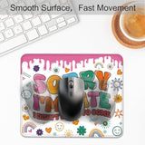 Sorry I’M Late I Didn’T Want To Come Mouse Pad, Funny Work Place Mousepad, School Dormitory Travel Mousepad, Funny Computer Accessories Mousemat Gifts For Coworker Teacher Bff