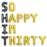 30th Birthday Balloons: Black & Gold "So Happy I'm Thirty" Banner