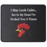 Funny Mouse Pad, I May Look Calm But In My Head I'Ve Pecked You 3 Times - 9.5 Inch Mouse Mat For Chicken Lovers - Chicken Rooster Gift For Chicken Lovers/Chicken Farmer