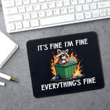 Funny Dumpster Fire Raccoon Mouse Pad Gifts - It'S Fine I'M Fine Everything'S Fine - Non-Slip Mousepad With Stitched Edge - Rectangular Mouse Mat For Laptop Gaming - Office Desk Decor Gifts