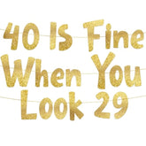40 Is Fine When You Look 29 Gold Glitter Banner - Happy 40Th Birthday Party Decorations And Supplies
