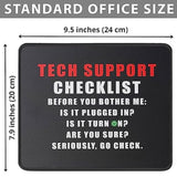 Funny Tech Support Checklist Mouse Pad Gifts For Men & Women -Technical Support Engineer, Computer Nerd - Sysadmin Gift Mouse Mat 9.5 X 7.8 Inch
