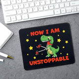 Funny Dinosaur Mouse Pad Gifts - Now I Am Unstoppable - Non-Slip Mousepad With Stitched Edge - Rectangular Mouse Mat For Laptop Gaming - Inspirational Gifts For Women, Men, Coworker, Friend