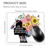 She Believed She Could Rectangular Mouse Pad, Funny Floral Mouse Pads For Desk, Office Desk Decor For Women Nature Lover, Mental Health Awareness Mouse Mat, Woman Power Mouse Pad