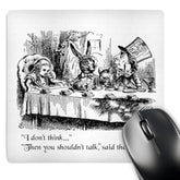 3dRose I Don't Think. Then You Shouldn't Talk Alice and Mad Hatter Quote Mouse Pad (mp_193787_1)