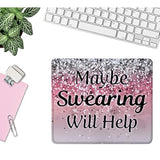 Mouse Pad Fashion Funny Wording Maybe Swearing Will Help Words Of Wisdom Keep Calm Non-Slip Rubber Base With Stitched Edges For Gaming Office Home And Travel, Pink