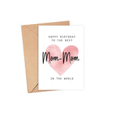 Happy Birthday To The Best Mom-Mom In The World Card - Mom-Mom Birthday Card - Mom-Mom Card - Mother'S Day Gift - Happy Birthday Card Happy Birthday Mom
