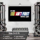 If You Ain'T First You'Re Last Flag 3X5 Ft Talladega Nights Fitness Motivational Flag For College Dorm Room Gym Parties Bedroom Garage Wall Banner Decor
