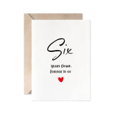 6Th Anniversary Card, Six Years Down Forever To Go, Romantic Valentines Day Wedding Card For Husband Wife