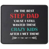 I'M The Best Step Dad Crazy Kids Mouse Pad Idea For Stepdad, Bonus Dad, Step Father - Gag Dad Gifts From Daughter, Son Mouse Mat 9.5 Inch