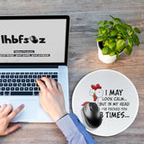 I May Look Calm...But In My Mind I Have Already Pecked You Three Times...Funny Mouse Pad (Round),Comfortable And Non-Slip,Cute Rooster Design,Suitable For Laptop Games,Homework And Office Gifts