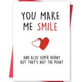 Naughty Valentines Day Card For Her Him, Rude Anniversary Birthday Card For Boyfriend Husband, Humorous Sexy Card For Wife Girlfriend, You Make Me Smile