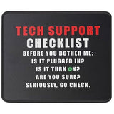 Funny Tech Support Checklist Mouse Pad Gifts For Men & Women -Technical Support Engineer, Computer Nerd - Sysadmin Gift Mouse Mat 9.5 X 7.8 Inch