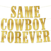 Same Cowboy Forever Bachelorette Party Glitter Banner – Western Cowgirl Bachelorette Party Decorations, Favors And Supplies – Nashville – Austin – Dallas – Charleston - Savannah