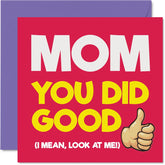 Mom Birthday Card - You Did Good - Happy Birthday Card For Mom From Son Daughter, 5.7 Inch You Did Good Bday Greeting Cards