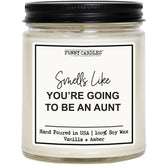 Funny Aunt Gift Candle | |“Smells Like You’Re Going To Be An Aunt” | Vanilla Sandalwood Scented Novelty Candle, New Auntie Pregnancy Announcement Gift For Sister, Best Friend