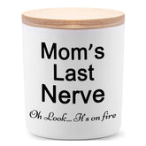 Candle Gifts For Mom From Daughter Son Funny Cool Unique Mothers Day Christmas Birthday Gifts For Mom Stocking Stuffers Moms Last Nerve Oh Look Its On Fire Lavender Scented Soy Candle