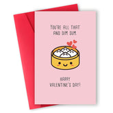 Funny Valentines Day Card For Him Her,Happy Valentine'S Day Cards For Girlfriend Boyfriend,Cute Valentines Day Gifts For Wife Husband,You'Re All That And Dim Sum Pun Card