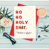 Funny Christmas Card, Merry Christmas Gift, Ho Ho Ho, Holy Shit, What A Year!