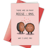 Funny Reese’S Valentines Card, Sweet Anniversary Card For Reese’S Lover, Reeses Peanut Valentines Card Gift For Husband Wife, There Are So Many Reese-Ones Why I Love You