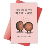 Funny Reese’S Valentines Card, Sweet Anniversary Card For Reese’S Lover, Reeses Peanut Valentines Card Gift For Husband Wife, There Are So Many Reese-Ones Why I Love You