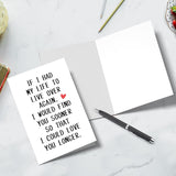 Sweet Valentine'S Day Card Gift For Him Her, Funny Anniversary Card For Husband Wife Boyfriend Girlfriend Partner Spouse Fiancé, If I Had Life To Live Over Again