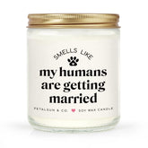 Funny Bridal Shower Gifts For Dog Lovers, My Humans Are Getting Married, Lavender Scented Soy Wax Candle, Wedding & Bachelorette & Engagement Gift For Couples, Bride To Be(7Oz)