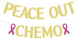 Peace Out Chemo Banner, Gold Glitter Cancer Survivor Party Decorations, Cancer Free, Chemotherapy, Chemo Finito Banner, Funny Battle Cancer Gift