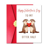 Funny Otter Valentine'S Day Card For Husband Wife, Lovely V-Day Card With Red Envelope And Sticker For Him Her Partner, Happy Valentine'S Day To My Otter Half
