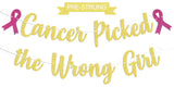 Cancer Picked the Wrong Girl Banner - Cancer Free Decor,Peace Out Chemo Breast Cancer Awareness Party Decorations Gold Glitter