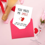 Naughty Valentines Day Card For Her Him, Rude Anniversary Birthday Card For Boyfriend Husband, Humorous Sexy Card For Wife Girlfriend, You Make Me Smile
