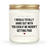 Craftique Coworker Gifts for Women, Men- Hang Out with You Candle- Funny Birthday Gifts for Coworker Female Male, Office Gift for Coworkers/Work Bestie/Friend, Soy Wax, Lavender